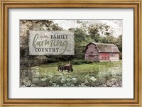 Framed Farm, Family, Country