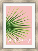 Framed Stay Strong