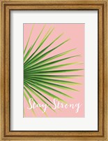 Framed Stay Strong