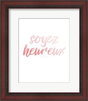 Framed Soyez Heureux