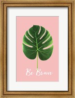 Framed Be Brave