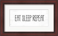 Framed Eat, Sleep, Repeat