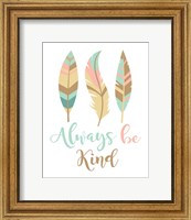 Framed Always Be Kind Boho