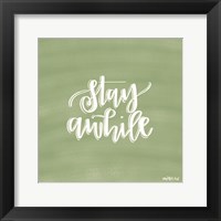 Framed Stay Awhile