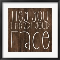 Framed JAXN116 - Hey You I Heart Your Face