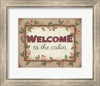 Framed Welcome to the Cabin