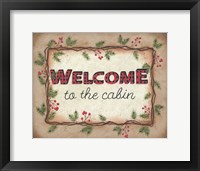 Framed Welcome to the Cabin