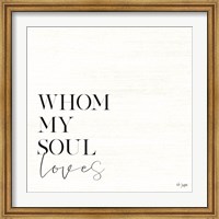 Framed Whom My Soul Loves