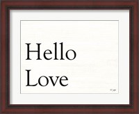 Framed Hello Love