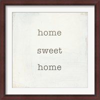 Framed Home Sweet Home I