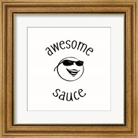Framed Awesome Sauce