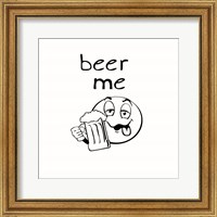 Framed Beer Me