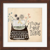 Framed Grow Your Ideas