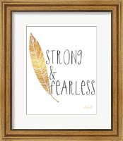 Framed Strong and Fearless