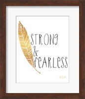 Framed Strong and Fearless