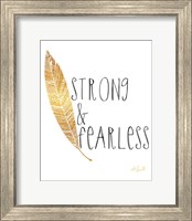 Framed Strong and Fearless