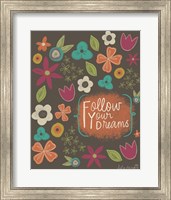 Framed Follow Your Dreams