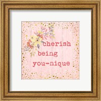 Framed 'Cherish Being You-nique' border=