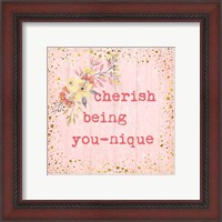 Framed 'Cherish Being You-nique' border=