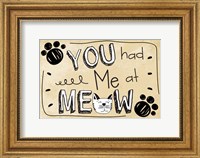 Framed You Had Me at Meow
