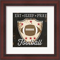 Framed 'Eat, Sleep, Pray, Football' border=