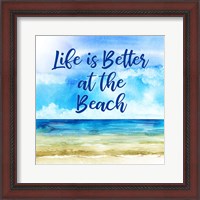 Framed Life is Better at the Beach