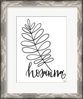 Framed Hosanna