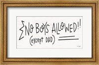 Framed No Boys Allowed!