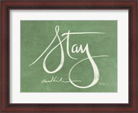 Framed Stay Awhile