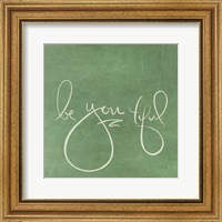 Framed Be You tiful