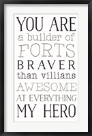 Framed You are a Builder of Forts