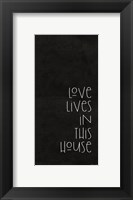 Framed Love Lives in This House