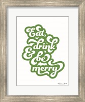 Framed Eat Drink and Be Merry