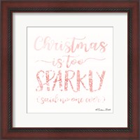 Framed Christmas is too Sparkly