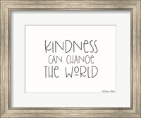 Framed Kindness Can Change the World