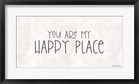 Framed You Are My Happy Place