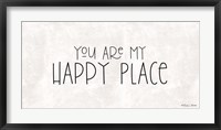 Framed You Are My Happy Place