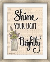 Framed Shine Your Light Brightly
