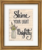 Framed Shine Your Light Brightly
