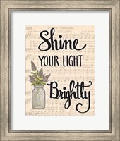 Framed Shine Your Light Brightly