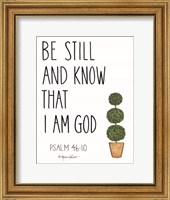 Framed Be Still and Know That I Am God