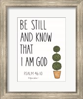 Framed Be Still and Know That I Am God